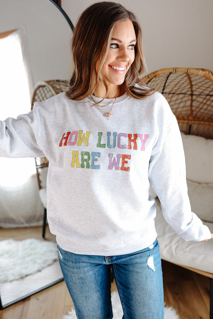 Colorful How Lucky Are We Crewneck Sweatshirt - Ash Grey